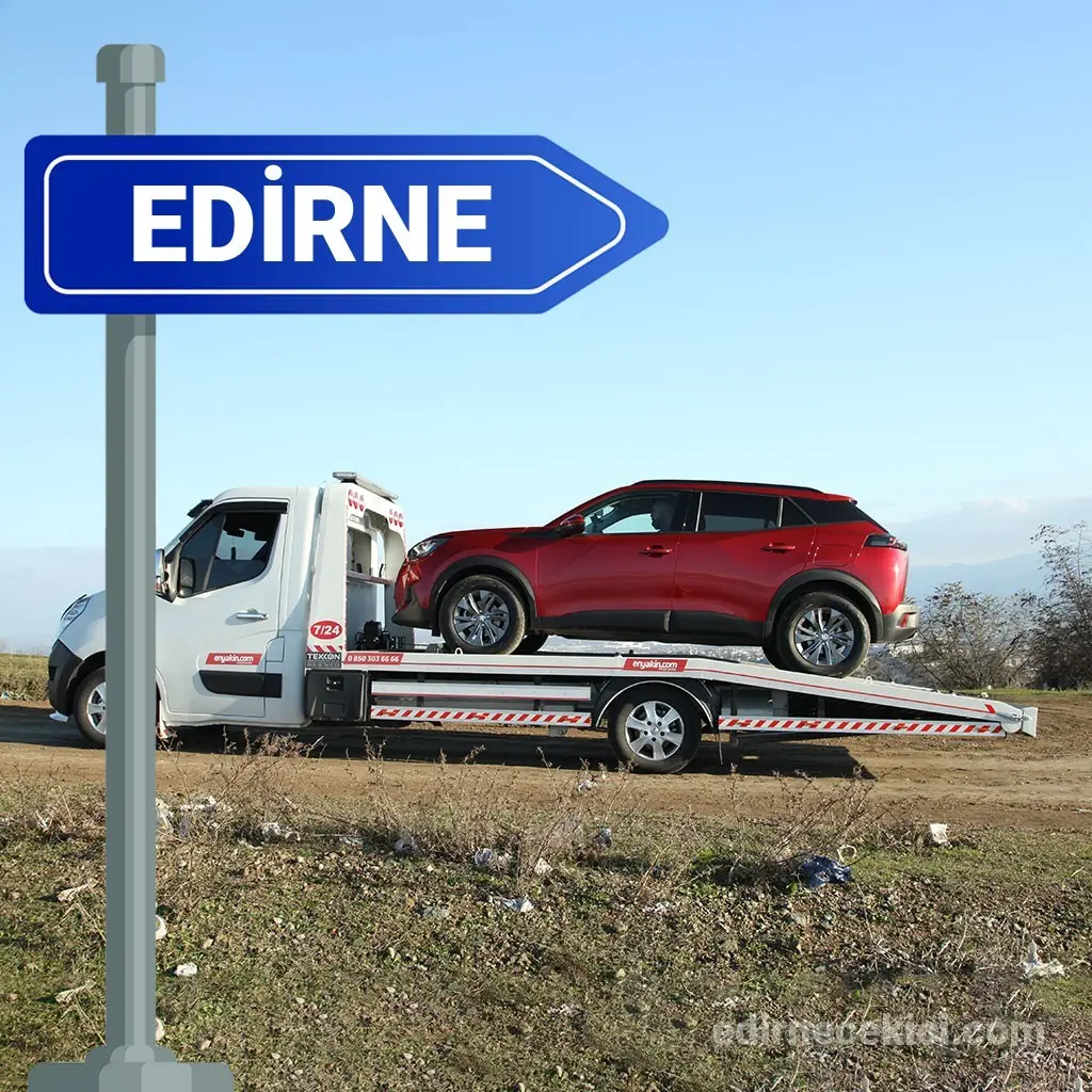 Edirne Çekici – Her Yolda Güvenilir Yardım Hizmeti
